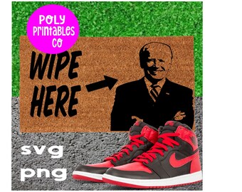 Wipe Here BIDEN doormat svg, doormat svg , Biden doormat svg, digital cut file, instant download, african american png