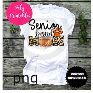 Senior Band Mom png, flower leopard cheetah png, senior Band Mom digital png file, clipart PNG file instant digital download for sublimation