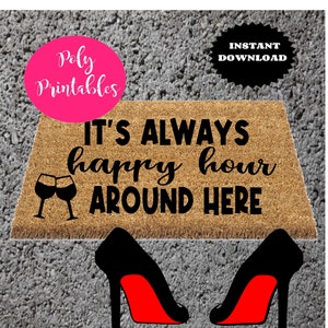 Het is altijd happy hour hier, deurmat svg, happy hour deurmat, poly printables, deurmat svg, deurmat gesneden bestand voor cricut of silhouet