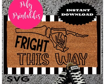 Fright this way doormat svg, cut file for cricut and silhouette, Halloween doormat svg, halloween doormat instant download, sublimation png