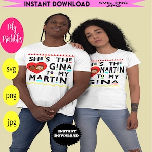 She&#39;s the Gina to my Martin, He&#39;s the Martin to my Gina, martin svg, couples svg, black couples shirt, black marriage svg , png,  cut file
