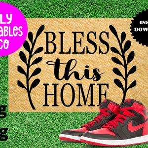 Bless this home doormat SVG,  doormat cut file, doormat svg for cricut and silhouette,  doormat stencil, doormat png, bless this home svg