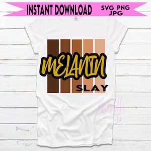 Melanin Slay, This Melanin Tho, Melanin svg, Brown skin girl, black girl magic, melanin drip, black girl magic svg, PNG SVG Jpg cut files