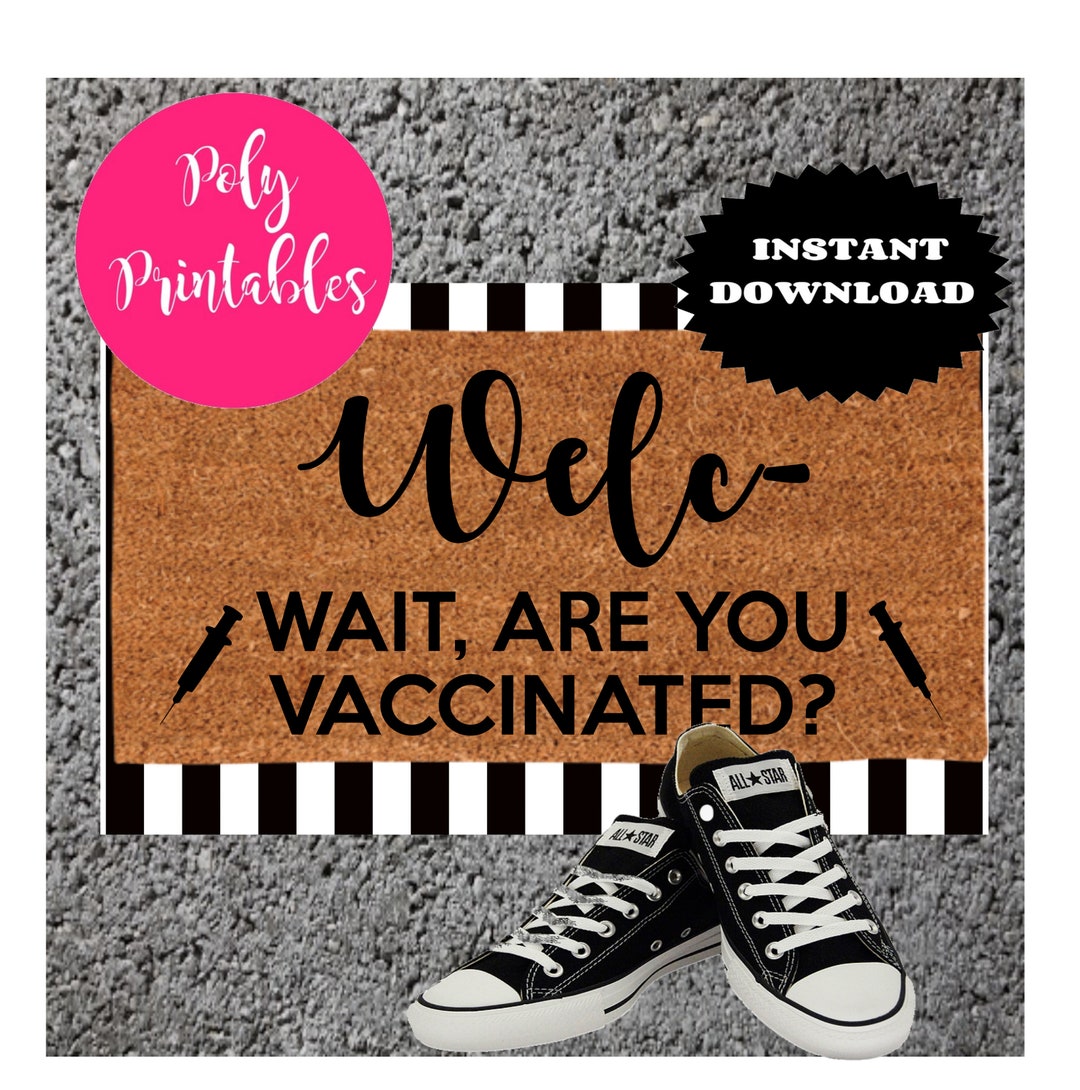 Welc Wait Are You Vaccinated, Vaccinated Doormat Svg, Vaccine Doormat