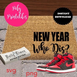 Nieuwjaar Who Dis, nieuwjaar deurmat, deurmat clipart, PNG voor sublimatie, deurmat SVG, instant download, Afro-Amerikaanse svg