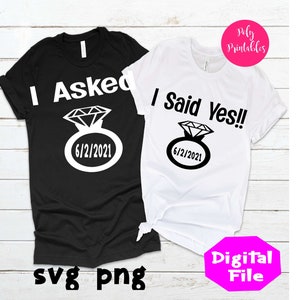 Verloofde svg, meneer en mevrouw svg, ik vroeg ik ja svg, man en vrouw svg, koppels svg bestand voor cricut silhouet, koppels shirt svg, png