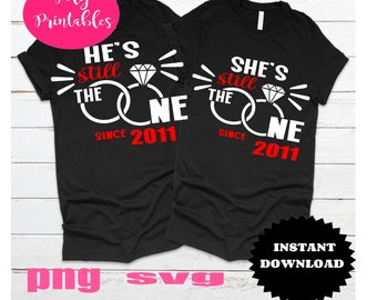 She&#39;s still the one svg, He&#39;s still the one svg, still the one since couple svg,  black couples shirt, black marriage svg , png,  cut file