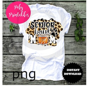 Senior Band Mom png, paw print leopard png, senior Band Mom digital png file, clipart PNG file instant digital download for sublimation
