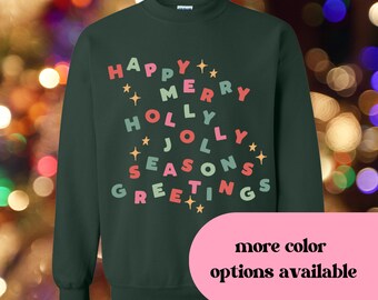 Happy Merry Holly Jolly Seasons Greetings Crewneck | Christmas Sweatshirt/ Crewneck | Holiday sweaters for Women | Winter Sweatshirt