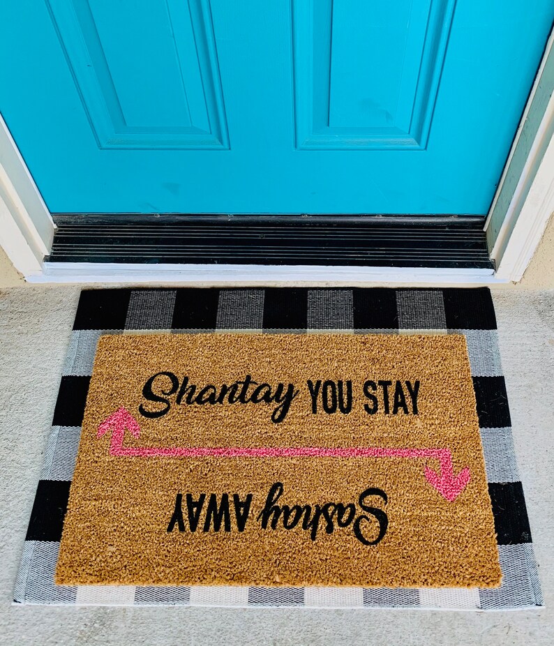 Shantay You Stay Sashay Away/funny Doormat/rupaul's Drag Etsy
