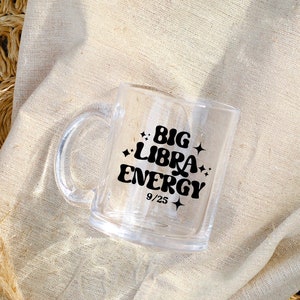 Big Libra Energy, Libra Energy Mug, Libra Zodiac Gift, Zodiac Birthday Gift, Personalized Zodiac Gift, Libra Zodiac Sign, Big Libra Energy