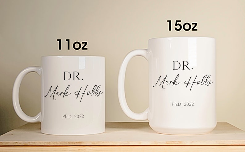 PhD Graduation Gift, Graduation Doctorate Degree Gift, PhD Mug, Doctor Mug, Personalized Graduation Mug, Doctorate Mug, PhD Mug image 4