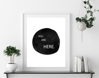 Sei qui / DIGITAL DOWNLOAD Stampa artistica / Minfulness / Poster di arte murale moderna / Acquerello / Arte di meditazione / Arte in bianco e nero