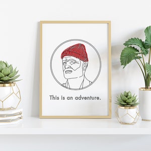 Life Aquatic Art Print / Digital Download / This is an Adventure / Steve Zissou / Wes Anderson / Minimalist / Bill Murray / Fan Art