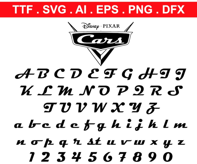 Cars Font Otf Car Font Ttf Cars Font Svg Disney Elegant Car Font | The ...