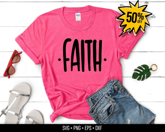 Download Faith Svg Faith Slogan T Shirt Svg Motivation Svg Svg Files Etsy