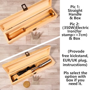 May include: Two wooden boxes with lids open, each containing a different type of metal stamping tool. The top box contains a straight handle tool, while the bottom box contains an electric tool with a cord. Both boxes include a metal stand. The text on the image reads: "Pic 1: Straight Handle & Box", "Pic 2: (350W) Electric Iron(for stamp>=7cm) & Box", "(Provode free kickstand, EUR/UK plug, instructions)", "Pls select the option with box if you need it."