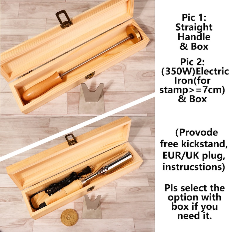 May include: Two wooden boxes with lids open, each containing a different type of metal stamping tool. The top box contains a straight handle tool, while the bottom box contains an electric tool with a cord. Both boxes include a metal stand. The text on the image reads: "Pic 1: Straight Handle & Box", "Pic 2: (350W) Electric Iron(for stamp>=7cm) & Box", "(Provode free kickstand, EUR/UK plug, instructions)", "Pls select the option with box if you need it."