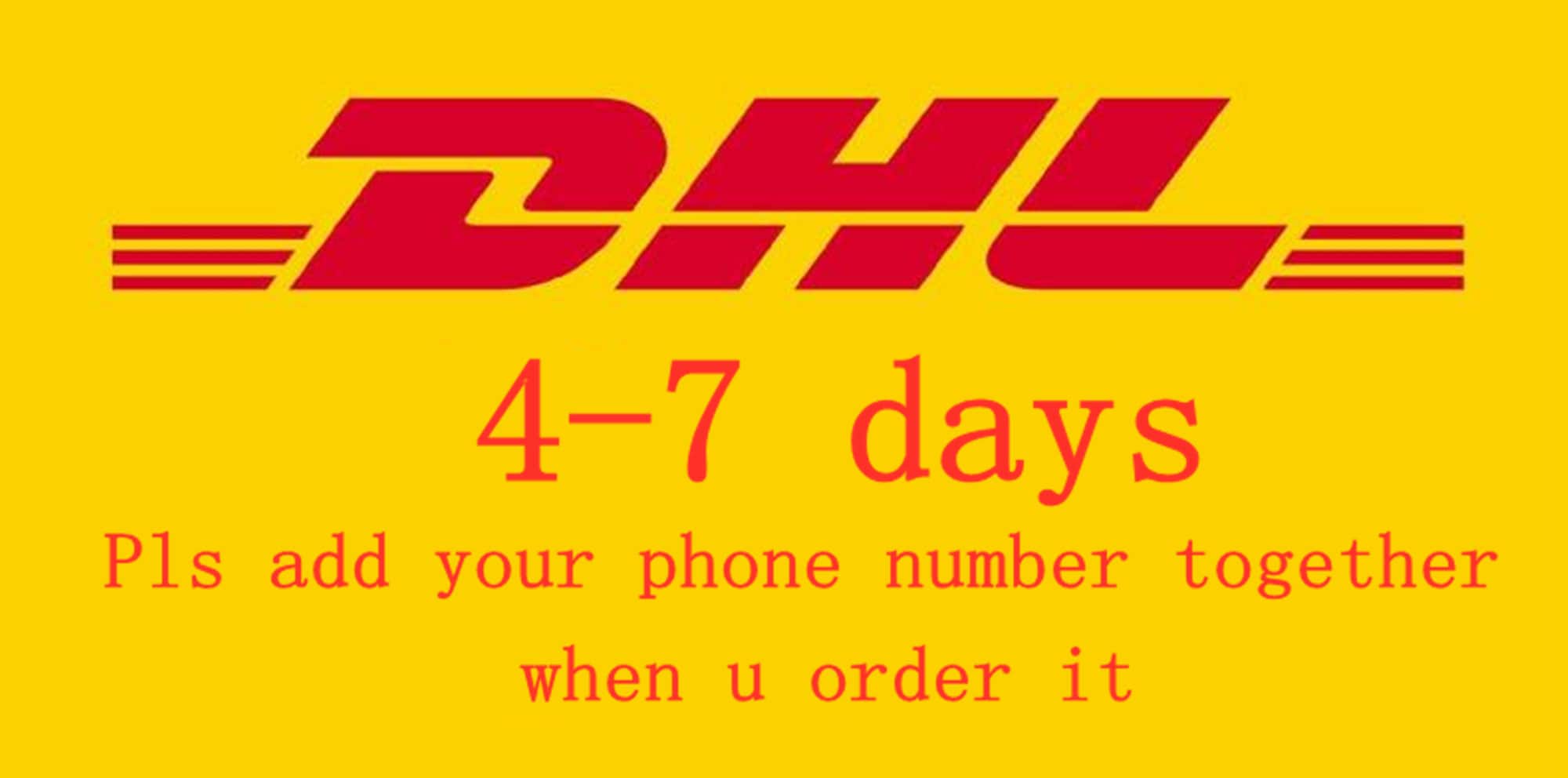 DHL/ FEDEX / Shipping 47 Working Days to Delivery , Pls Add Your Phone