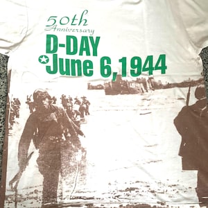 Vintage 50th Anniversary D-Day June 6, 1944 The Normandy Landings Largest Seaborne Invasion In History / Saving Private Ryan Movie T shirt