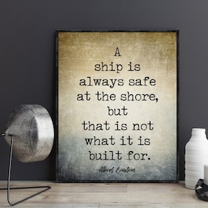 Albert Einstein Quote Wall Art Poster Print Gift A Ship is Always Safe at the Shore Home Library Classroom Dorm Office Nursery Decor Gifts