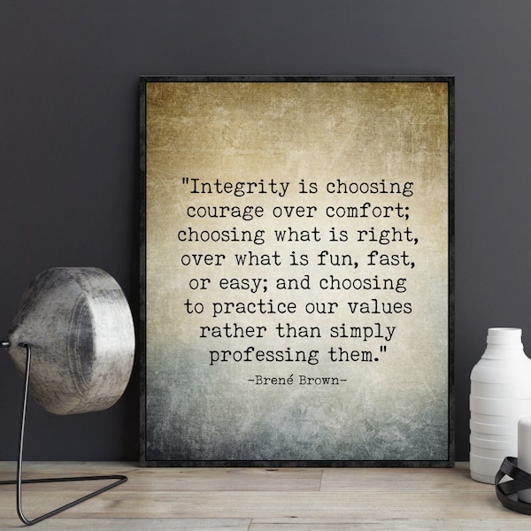 Brene Brown Quote Integrity Is Choosing Courage Social Worker Therapist Gift Office Decor Wall Art Teacher Counselor Gifts Social Work Quote