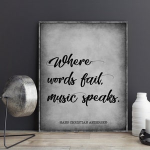 Where Words Fail Music Speaks Hans Christian Andersen Quote Music Lover Teacher Gift for Musicians Singers Gifts Wall Art Decor Poster Print