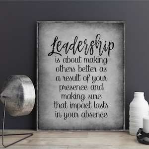 Leadership quote Leadership gift wall art Graduation Gift Motivational quote Inspirational quote Office Decor Good Leader quote poster print