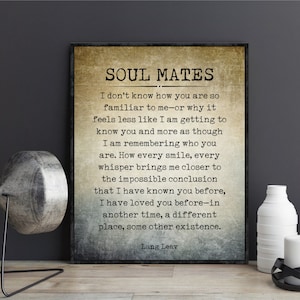 Lang Leav poem poetry Soul Mates love poem quote wall art poster print couples gift I don’t know how you are so familiar to me
