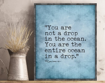 Rumi quote wall art print You are not a drop in the ocean You are the entire ocean in a drop poster print