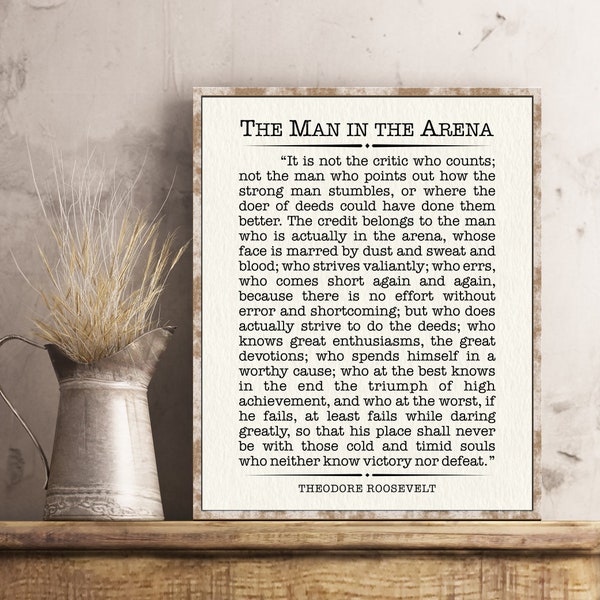 The Man in the Arena Theodore Roosevelt quote Daring Greatly print by Teddy Rooseve Graduation Gift Poster It is not the critic who counts