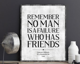 It's a Wonderful Life quote poster Clarence Odbody Remember no man is a failure who has friends George Bailey classic movie wall art decor