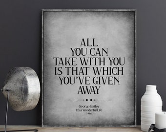 It's a Wonderful Life quote poster George Bailey All you can take with you classic movie wall art decor
