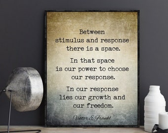 Viktor Frankl Between Stimulus And Response There Is A Space Quote Poster Gift for Therapist Social Worker Counselor Therapy Office Decor