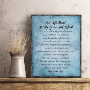 Do Not Stand at My Grave and Weep Poem Mary Elizabeth Frye Memorial Sympathy Bereavement Gift In Loving Memory of Funeral Program Poster