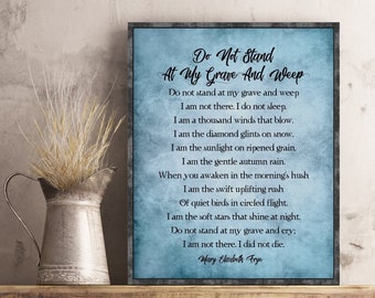Do Not Stand at My Grave and Weep Poem Mary Elizabeth Frye Memorial Sympathy Bereavement Gift In Loving Memory of Funeral Program Poster