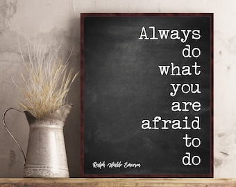 Ralph Waldo Emerson Quote Always Do What You Are Afraid To Do Success Inspirational Motivational Quotes Poster Print Book Page Wall Art