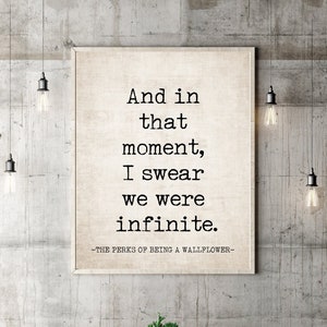 The Perks of Being a Wallflower Poster And in that Moment I Swear We Were Infinite Quote Movie Print Wall Art Stephen Chbosky Birthday Gifts