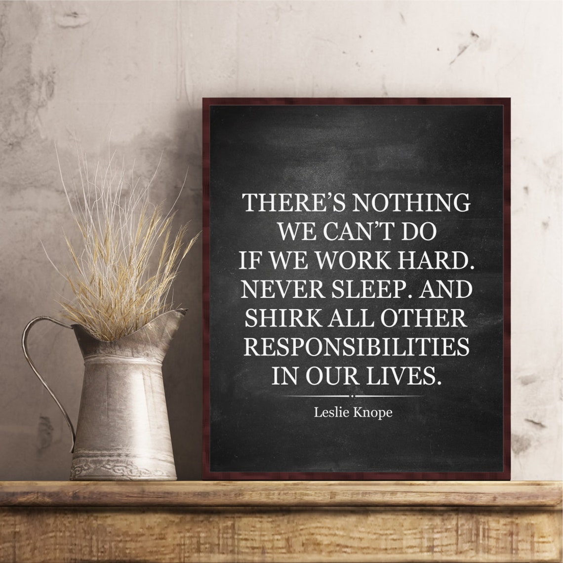 Leslie Knope quote poster print Parks and Recreation Work hard | Etsy