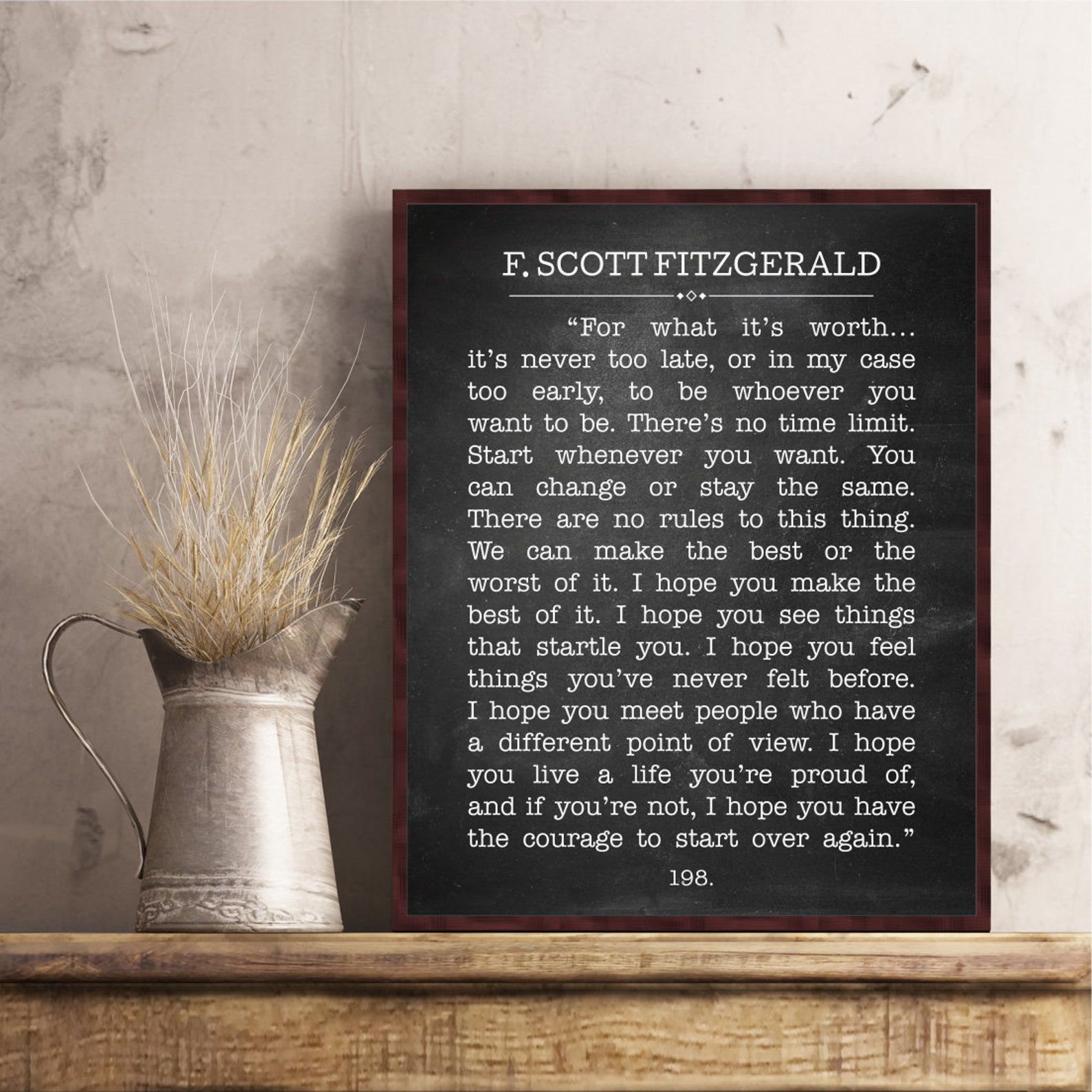 F Scott Fitzgerald Quote for What Its Worth Poster Print Wall Art It is
