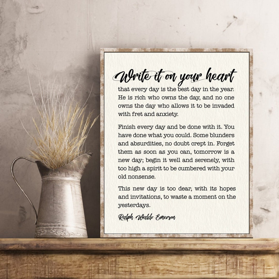 Ralph Waldo Emerson Write It on Your Heart Quote Inspirational Life ...
