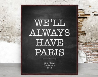 Casablanca quotes poster Rick Blane We’ll always have Paris classic movie wall art decor print