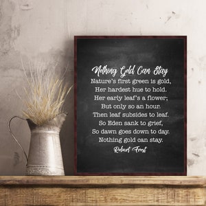 Nothing Gold Can Stay by Robert Frost Poem Quote Wall Art Poster Print ...
