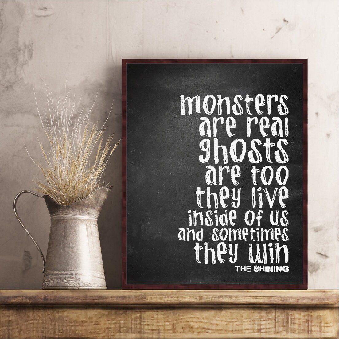The Shining Stephen King Quote Monsters Are Real Ghosts Are Too Poster  Print Wall Art - Etsy Denmark
