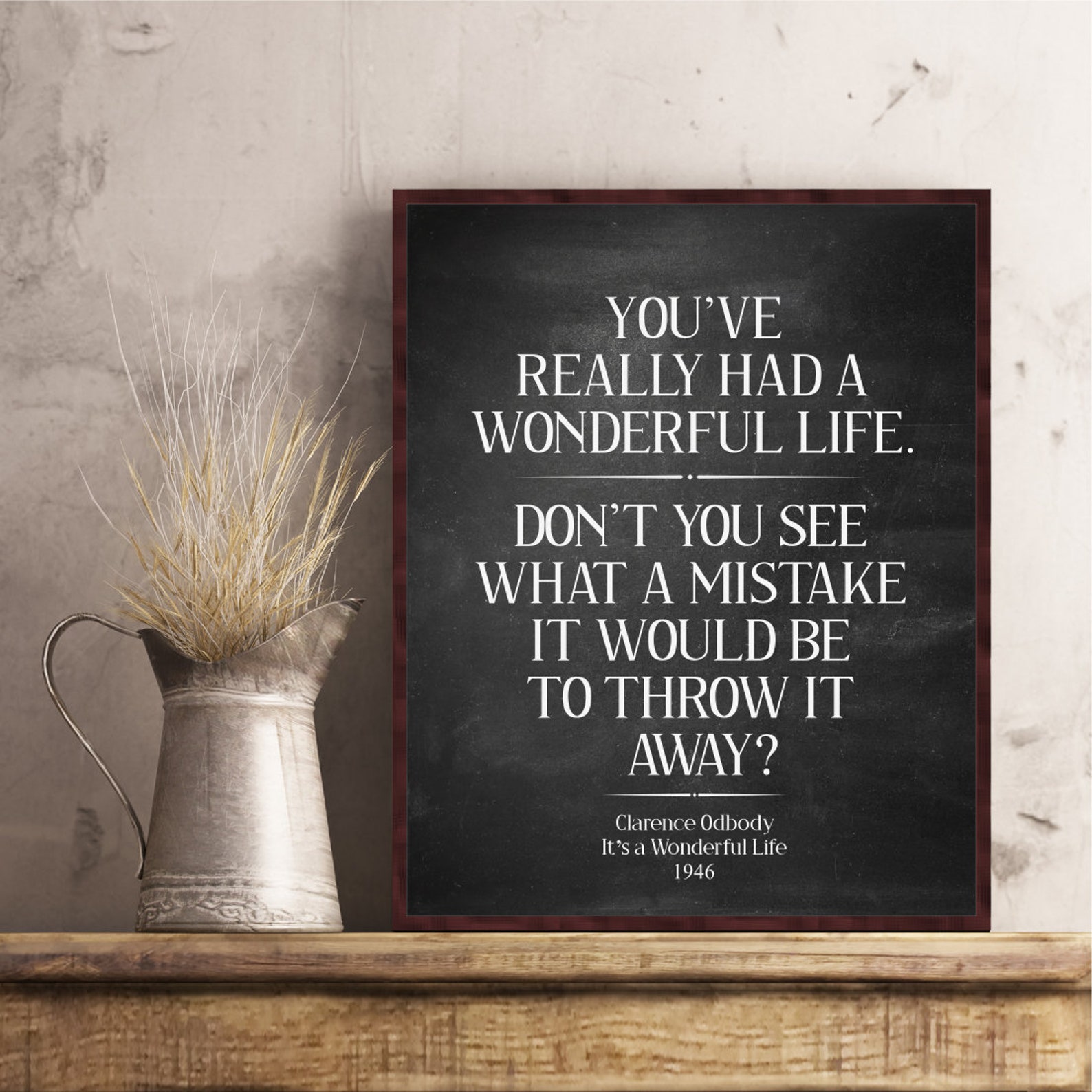 It's a Wonderful Life Quote Poster Clarence Odbody You've Really Had a ...