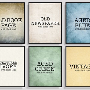Op de afbeelding: Zes afdrukbare digitale kunstprints met verschillende textuur achtergronden en tekstoverlays. De tekstoverlays omvatten "Old Book Page with black text", "Old Newspaper with black text", "Aged Blue with black text", "Textured Ivory with black text", "Aged Green with black text" en "Vintage with black text".