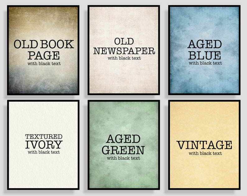 Op de afbeelding: Zes afdrukbare digitale kunstprints met verschillende textuur achtergronden en tekstoverlays. De tekstoverlays omvatten "Old Book Page with black text", "Old Newspaper with black text", "Aged Blue with black text", "Textured Ivory with black text", "Aged Green with black text" en "Vintage with black text".