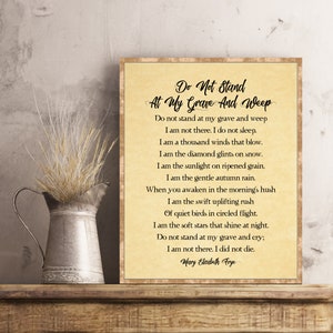 Do Not Stand at My Grave and Weep Poem Mary Elizabeth Frye Memorial