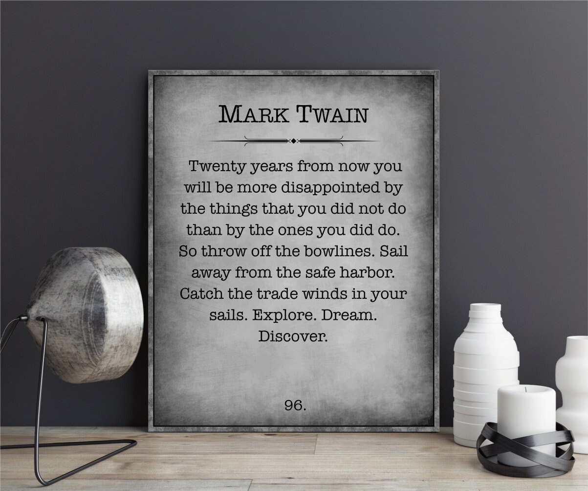 Mark Twain Quote Wall Art Twenty Years From Now Mark Twain Etsy