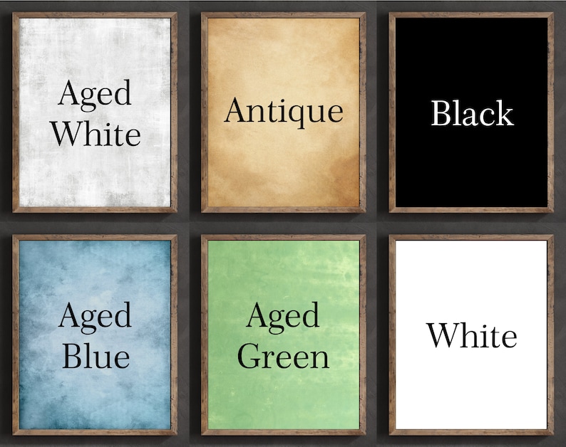 May include: Six framed images with different backgrounds and text. The backgrounds are aged white, antique, black, aged blue, aged green, and white. The text on the images reads "Aged White", "Antique", "Black", "Aged Blue", "Aged Green", and "White".